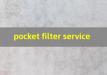 pocket filter service